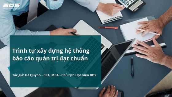 Xây dựng hệ thống báo cáoquan trị