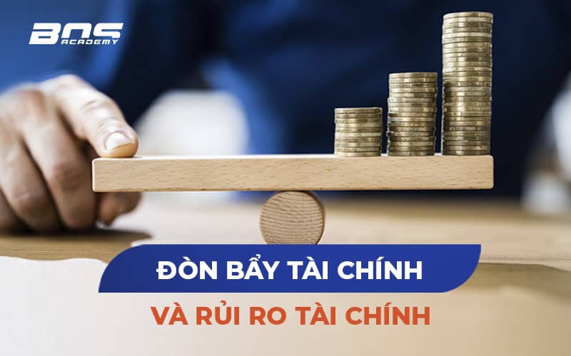 Đòn bẩy tài chính và rủi ro tài chính