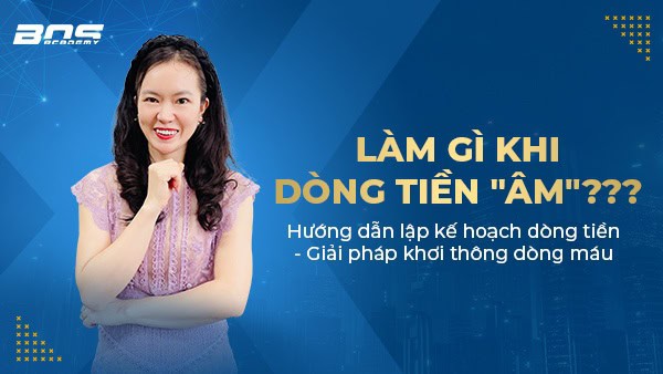 MHTC Làm gì khi dòng tiền âm