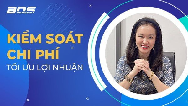 Hướng dẫn tối ưu chi phí, tối ưu lợi nhuận